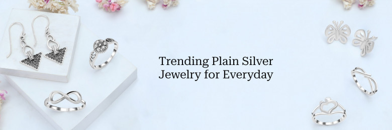 Trending Plain Silver Jewelry Women Can Wear On Daily Basis at Rananjay Exports