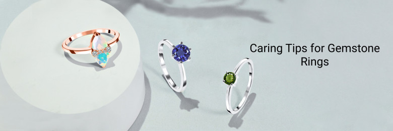How to Care For Gemstone Rings &amp; Jewelry