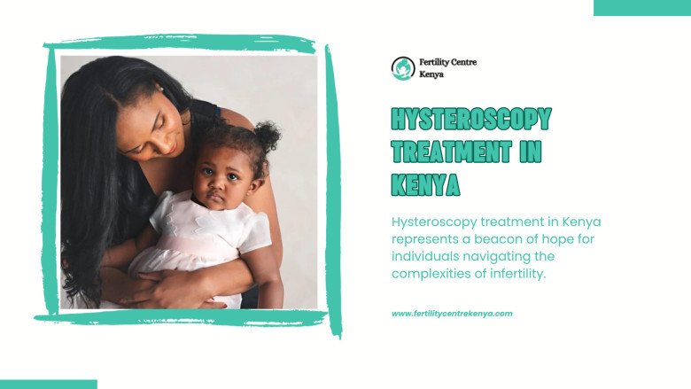 Hysteroscopy treatment in Kenya