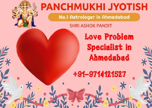 Love Problem Specialist in Ahmedabad