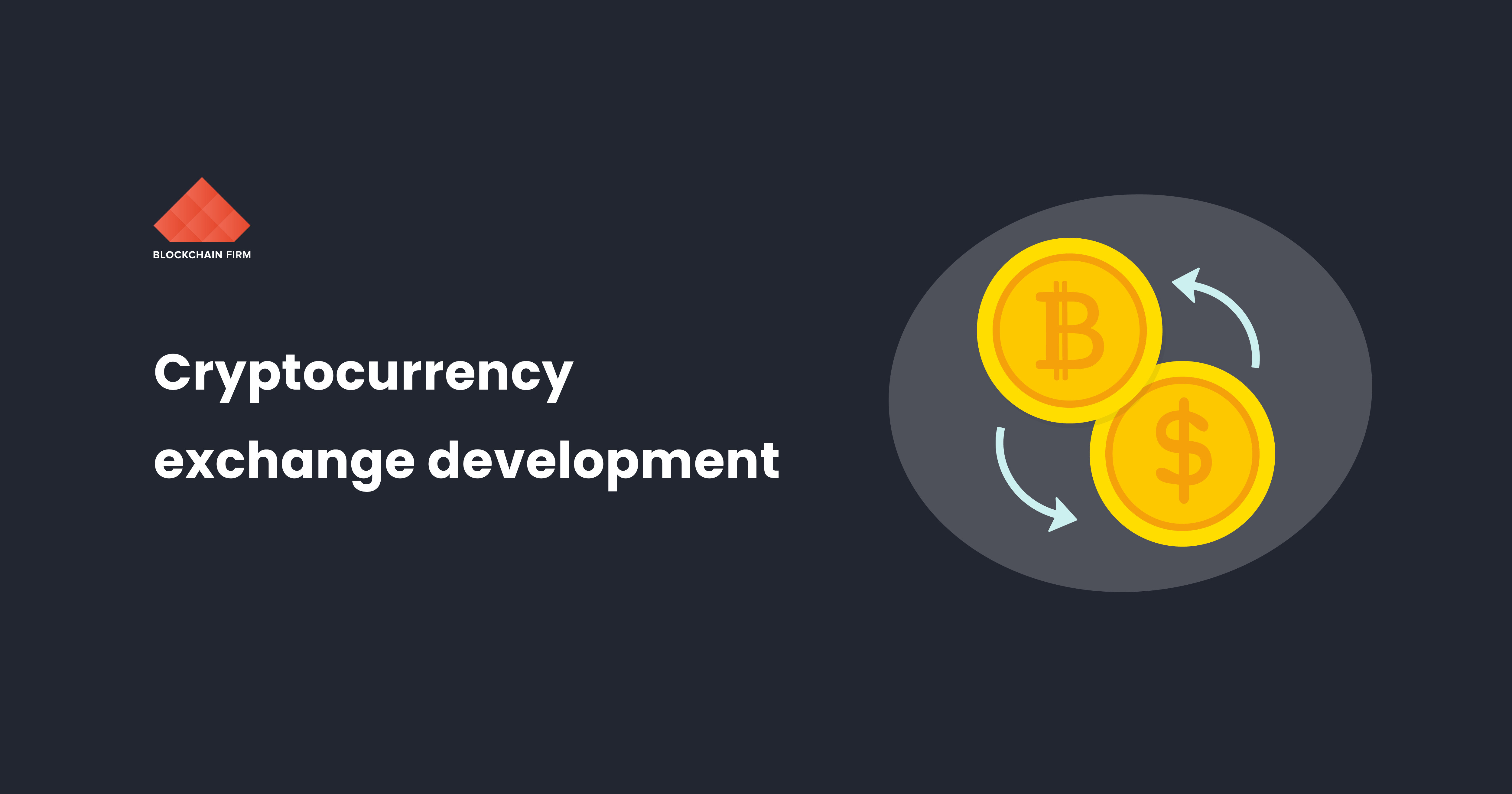 Cryptocurrency Exchange development
