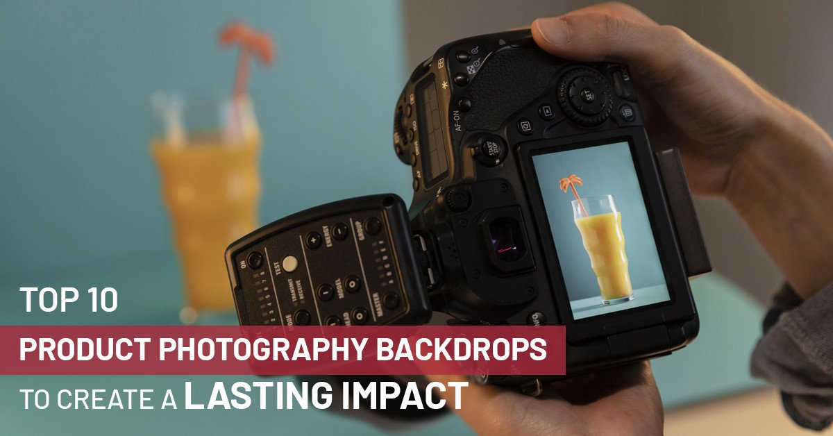 Best-ever Product Photography Backdrop Ideas for A Lasting Impact
