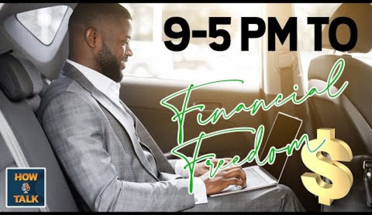 9-5 PM to Financial Freedom - How I talk |HIT|