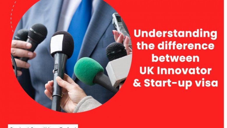 Know the difference between UK Innovator and Start-up visa