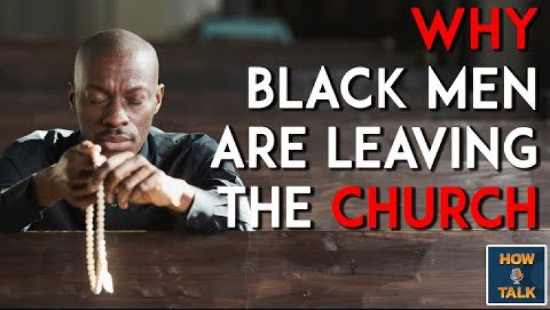 Why Black Men Are Leaving The Church - How I talk |HIT|