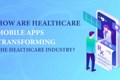 How Are Healthcare Mobile Apps Transforming The Healthcare Industry