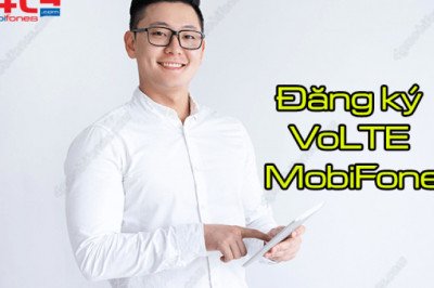Cách đăng ký VoLTE MobiFone mới nhất hiện nay