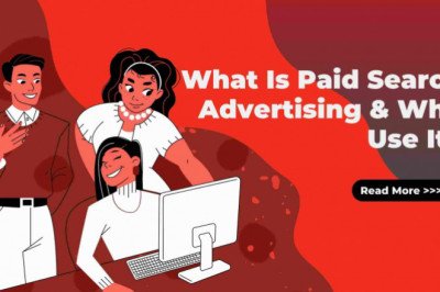 What Is Paid Search Advertising &amp; Why Use It?