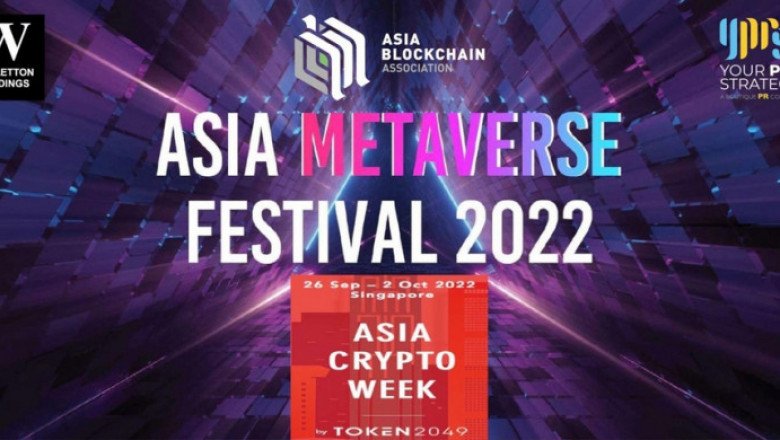 Asia Metaverse Festival 2022 to Kick Off 26 - 30 Sep 2022 in Singapore in Conjunction with Asia Crypto Week