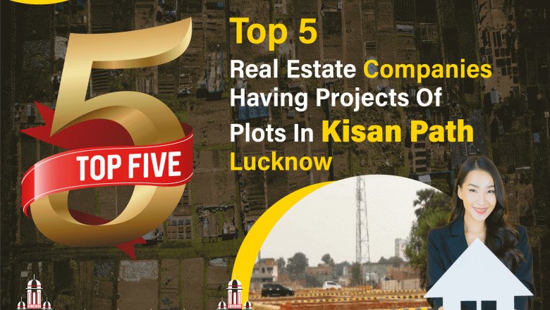 Top 5 Real Estate Companies Having Projects Of Plots In Kisan Path Lucknow
