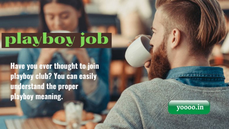 What is Playboy Job And What is Playboy Service?