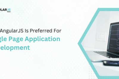 Why AngularJS Is Preferred For Single-Page Application Development