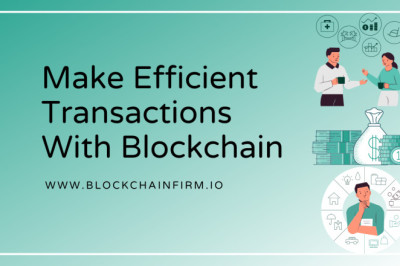 The Benefits of Blockchain for Efficient Financial Transactions